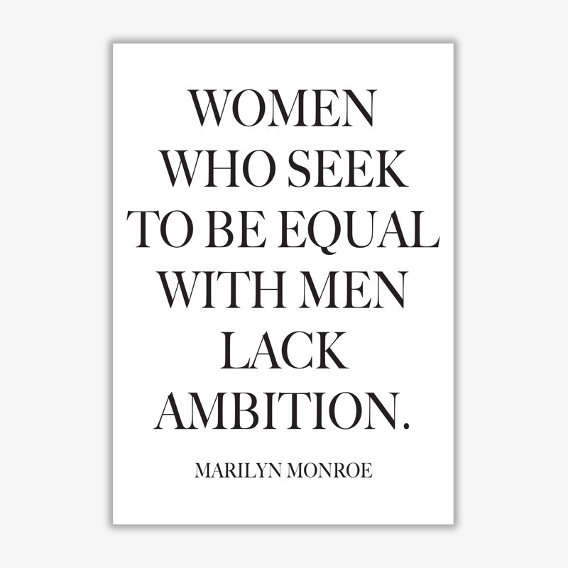 Equality, Marilyn Monroe Quote - Print, No Frame, 42 cm H x 30 cm W x 1 cm D