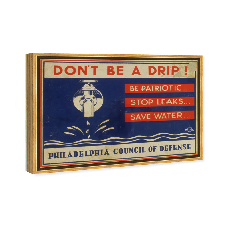 Don't Be a Drip - reproduction d'art, Toile encadrée d'or
