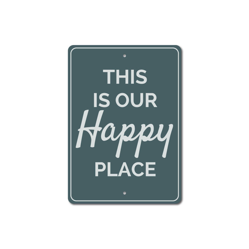 Enseigne en aluminium «Our Happy Place», H 14 po x l 10 po x P 0,04 po