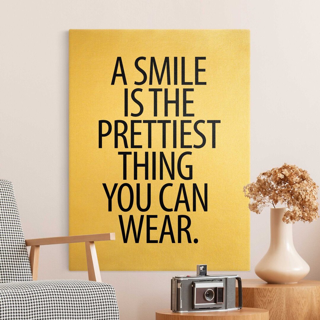 Leinwandbild A Smile Is The Prettiest Thing Sans Serif