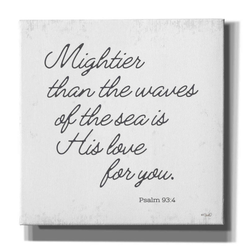 «Mightier Than the Waves» par Kate Sherrill - art textuel sur toile tendue, H 18 po x l 18 po x P 0,75 po