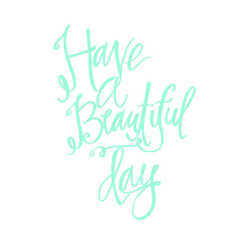 «A Beautiful Day», art textuel sur toile tendue, H 18 po x l 12 po