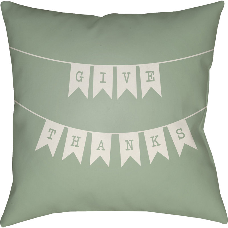 Give Thanks Indoor/Outdoor Throw Pillow, 18" H x 18" W x 4" D, Green/White
