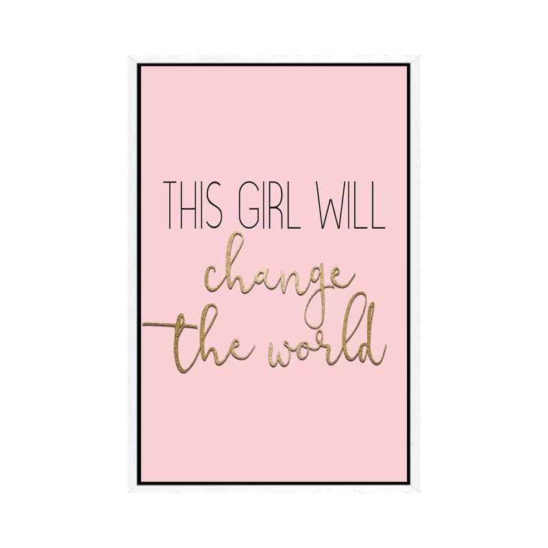 This Girl Will Change by Kimberly Allen - Print on Canvas, 101.6cm H x 66.04cm W x 3.81cm D, White Framed