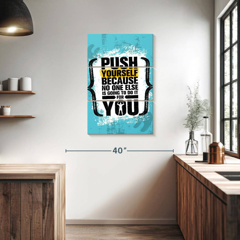 «Push Yourself», H 38 po x l 24 po