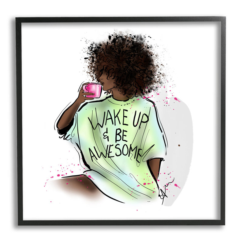 «Wake Up Be Awesome», estampe numérique par Alison Petrie, Giclée encadrée noir minuit, H 17 po x l 17 po x P 1,5 po