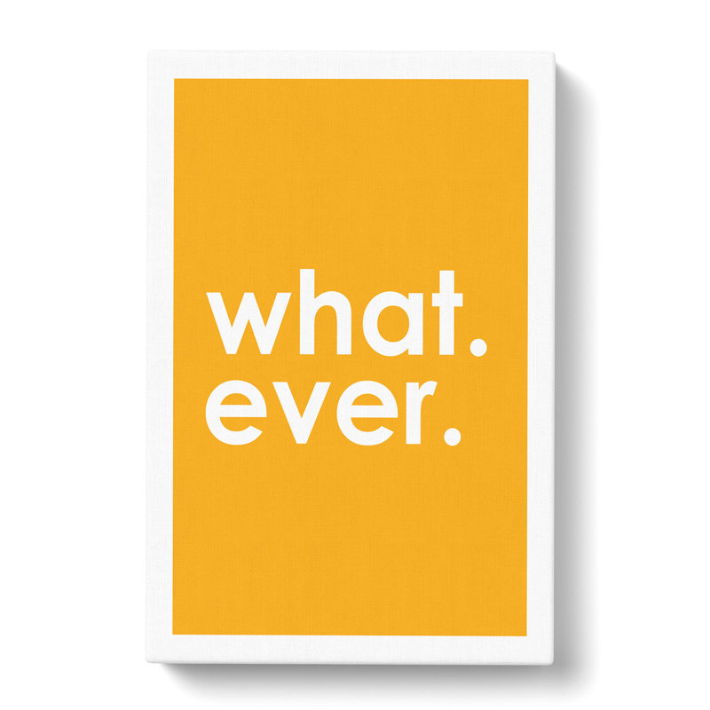 Whatever Yellow - Wrapped Canvas Print, 60cm H x 40cm W x 3cm D