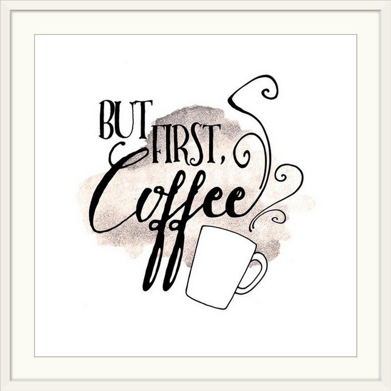 «But First, Coffee», art textuel, Cadre blanc, H 24 po x l 24 po x P 1 po