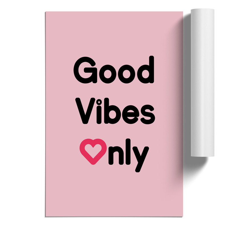 Good Vibes Only Pink - Unframed Typography, 84cm H x 59cm W x 0.1cm D