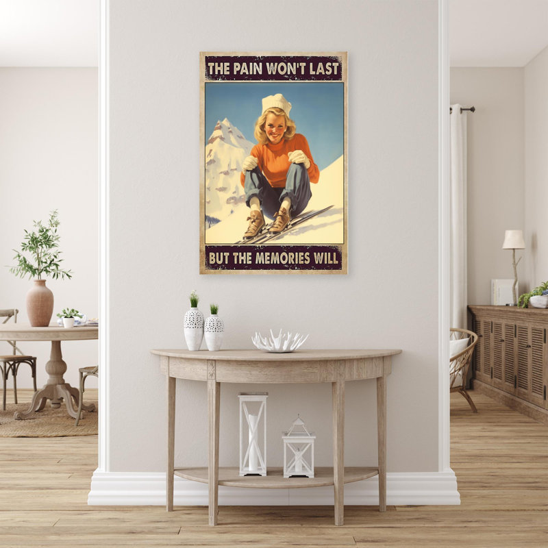 «Skiing The Pain Wont Last», H 36 po x l 24 po x P 1,25 po