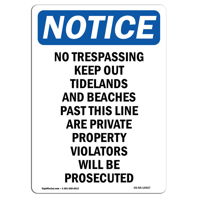 «No Trespassing Keep Out Tidelands»