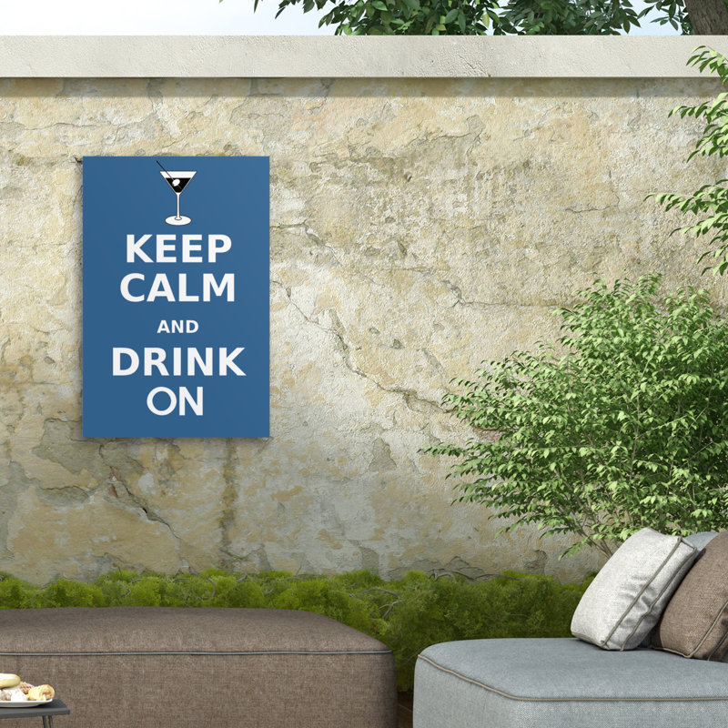 Marcus Jules «Keep Calm and Drink» sur toile extérieure, H 12 po x l 19 po