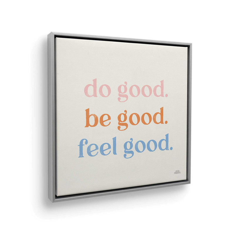 «Do Good» par Laura Marshall, art textuel sur toile tendue, H 30 po x l 30 po, Argent argent
