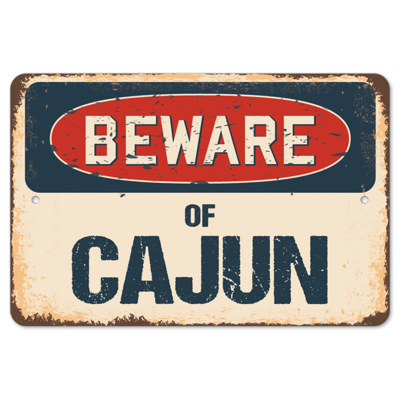 Decal-Cajun_Beware Of Cajun, H 8 po x l 12 po x p 1 po