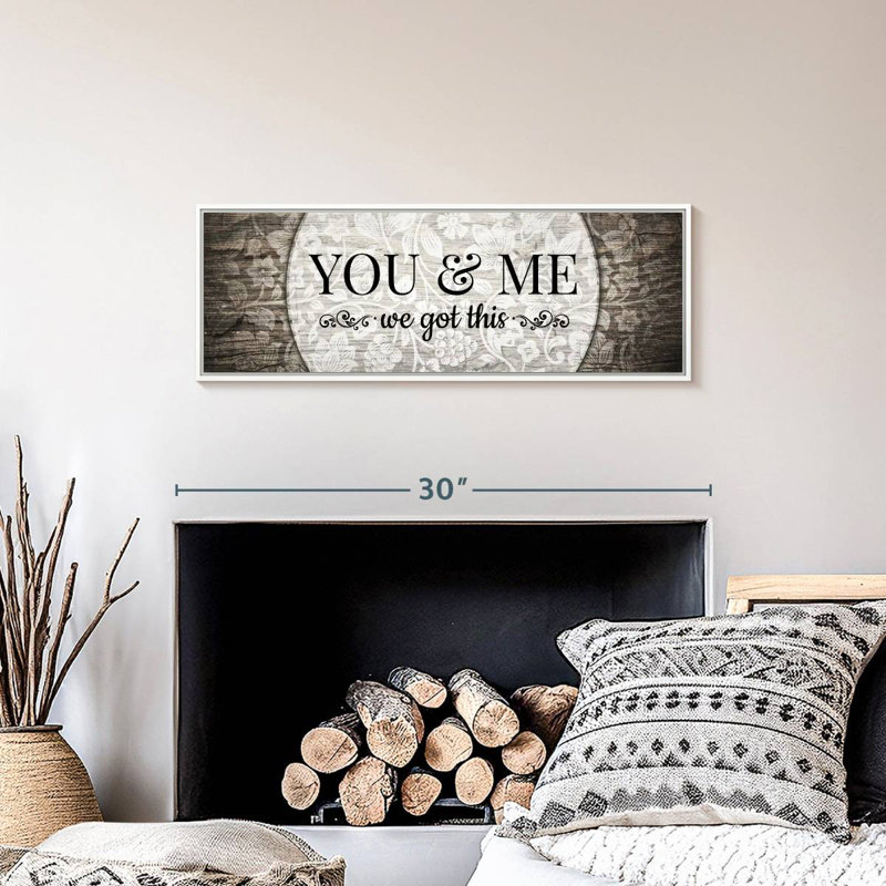 You And Me We Got This II, Cadre flottant blanc, 28 po x 10 po
