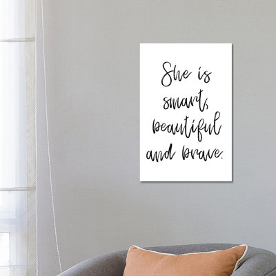 She Is Smart Beautiful And Brave by Pixy Paper - Wrapped Canvas Print