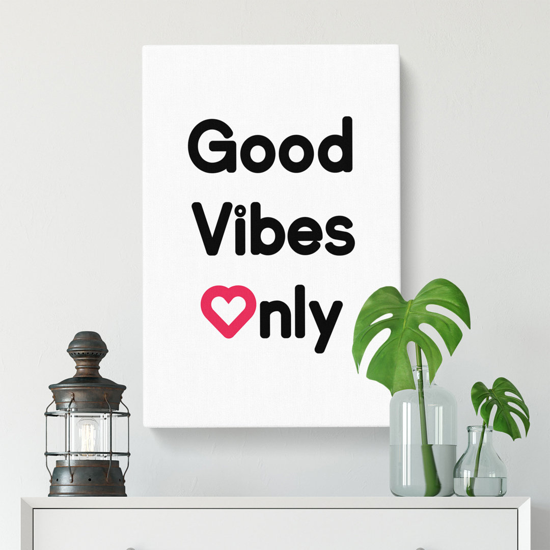 Good Vibes Only - Wrapped Canvas