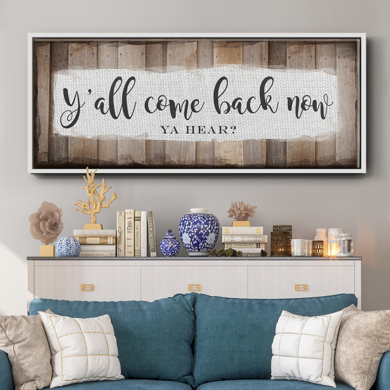 Y'all Come Back Now- Framed Canvas