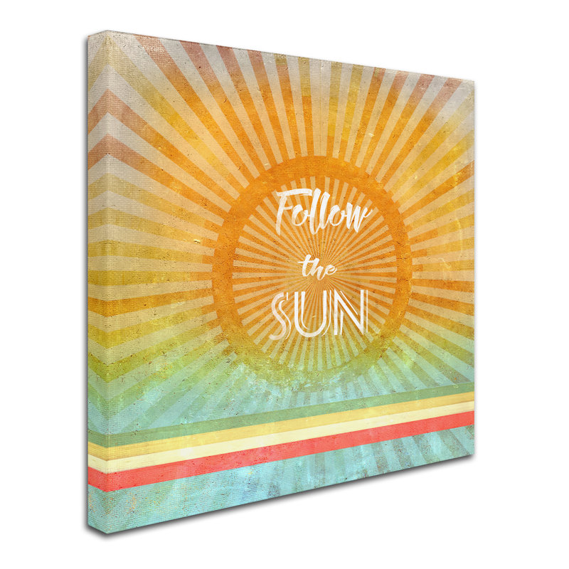 «Follow the sun» par Tammy Kushnir, reproduction d'art textuel sur toile, H 14 po x l 14 po