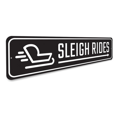 Sleigh Rides This Way Season Aluminum Sign