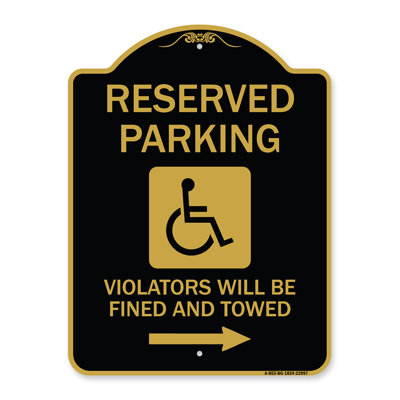 Signmission Designer Series Sign - Reserved Parking Violators Will Be Fined And Towed (Right Arrow Symbol) | Black & Gold 18" X 24" Heavy-Gauge Aluminum Architectural Sign | Made In The USA