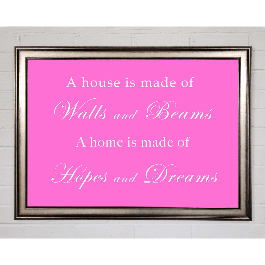 Gerahmtes Poster Home Quote Walls N Beams Hopes N Dreams Vivid Pink