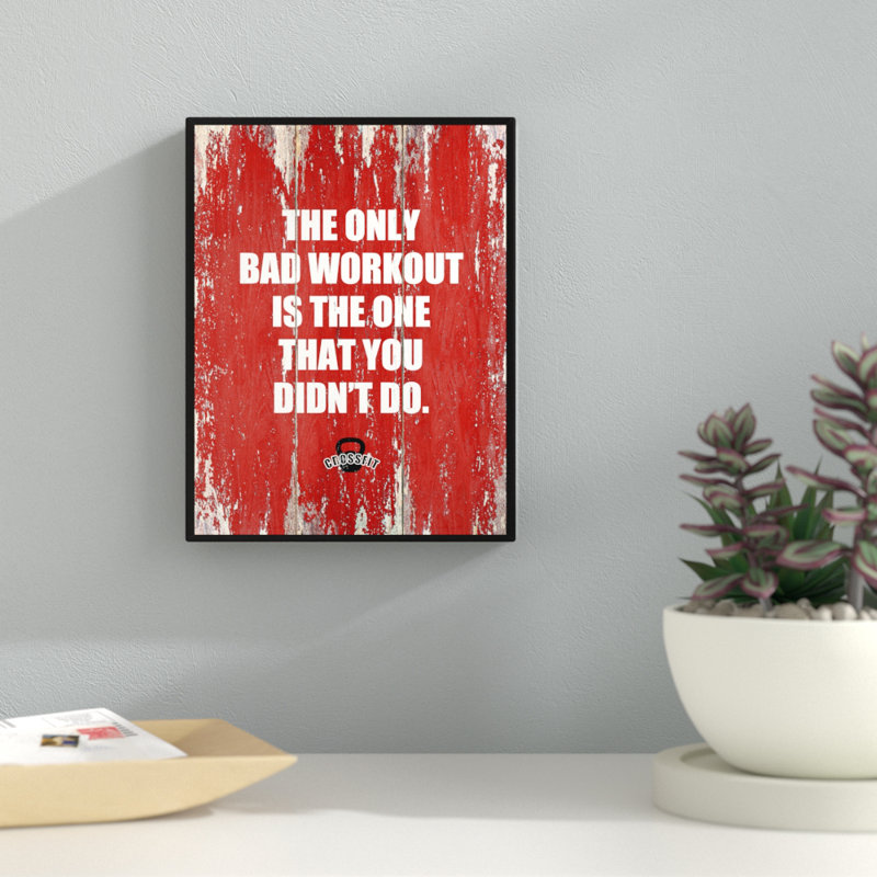 «The Only Bad Work Out is the One That You Did Don't Do», art textuel sur toile, H 17 po x l 13 po x P 1,13 po