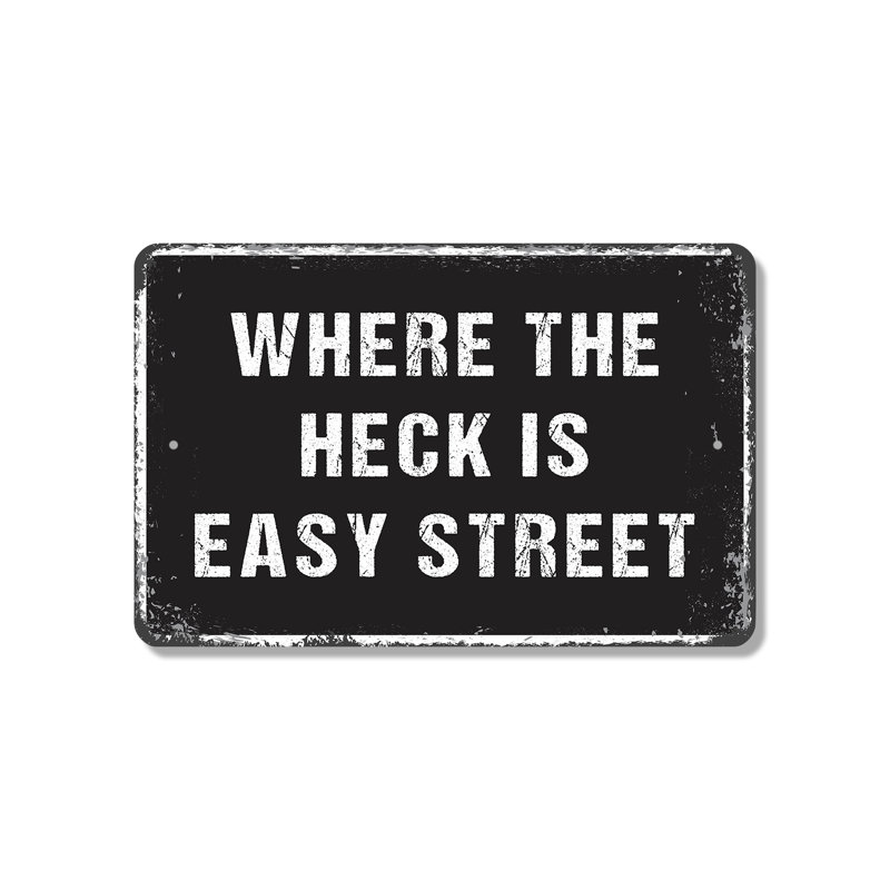 Signe en plastique «Where the Heck Is Easy» 13 po x 20 po, H 13 po x l 20 po x P 0,1 po