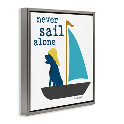 «Never Sail Alone Dog Floater», art mural sur toile par Dog Is Good