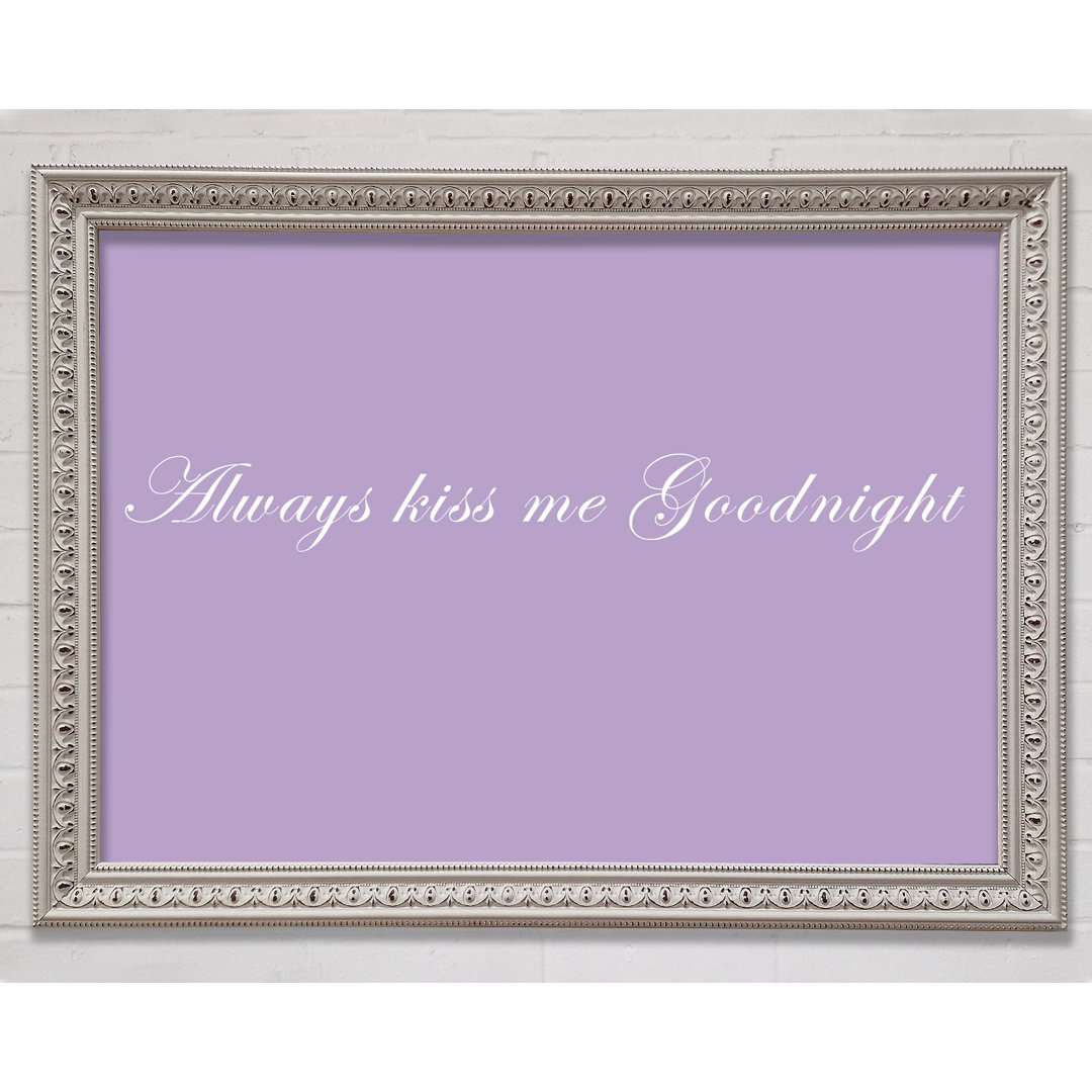 Love Quote Always Kiss Me Goodnight Vivid Pink Framed Print