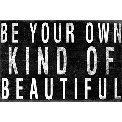 " Be Your Own Beautiful "