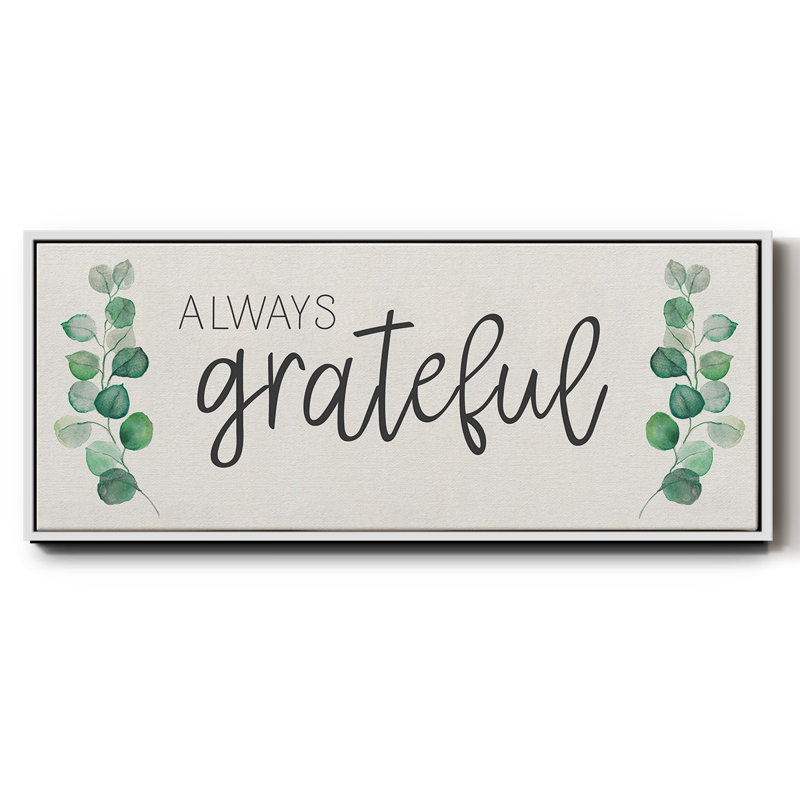 «Always Grateful», toile encadrée, H 20 po x l 50 po