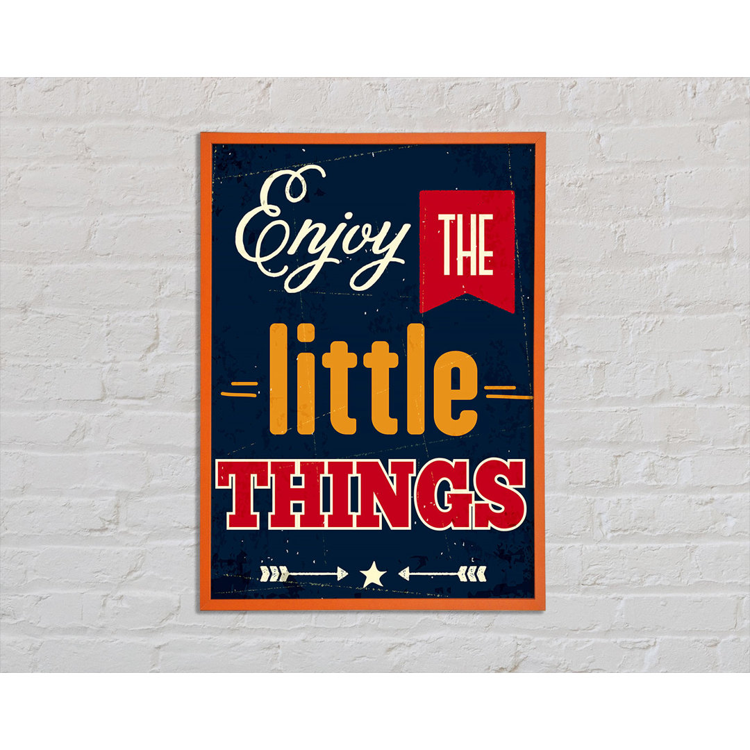 Enjoy the Little Things 1 - Einzelne Bilderrahmen Kunstdrucke