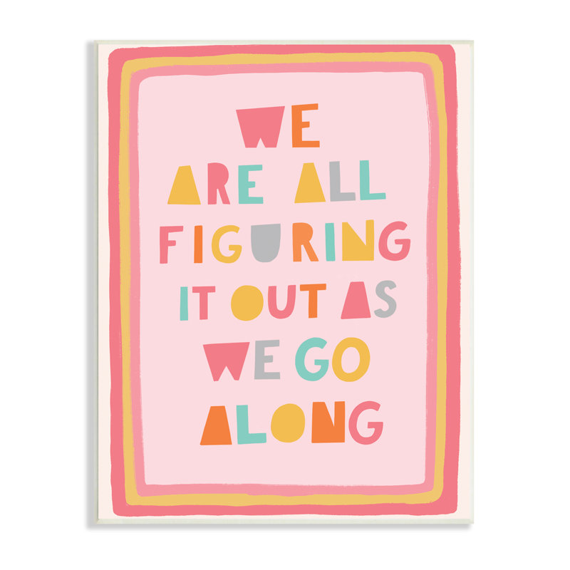 «Figuring out As We Go Expression Playful Pink Shapes» par Nancy McKenzie - Art textuel, H 19 po x l 13 po, Plaque murale