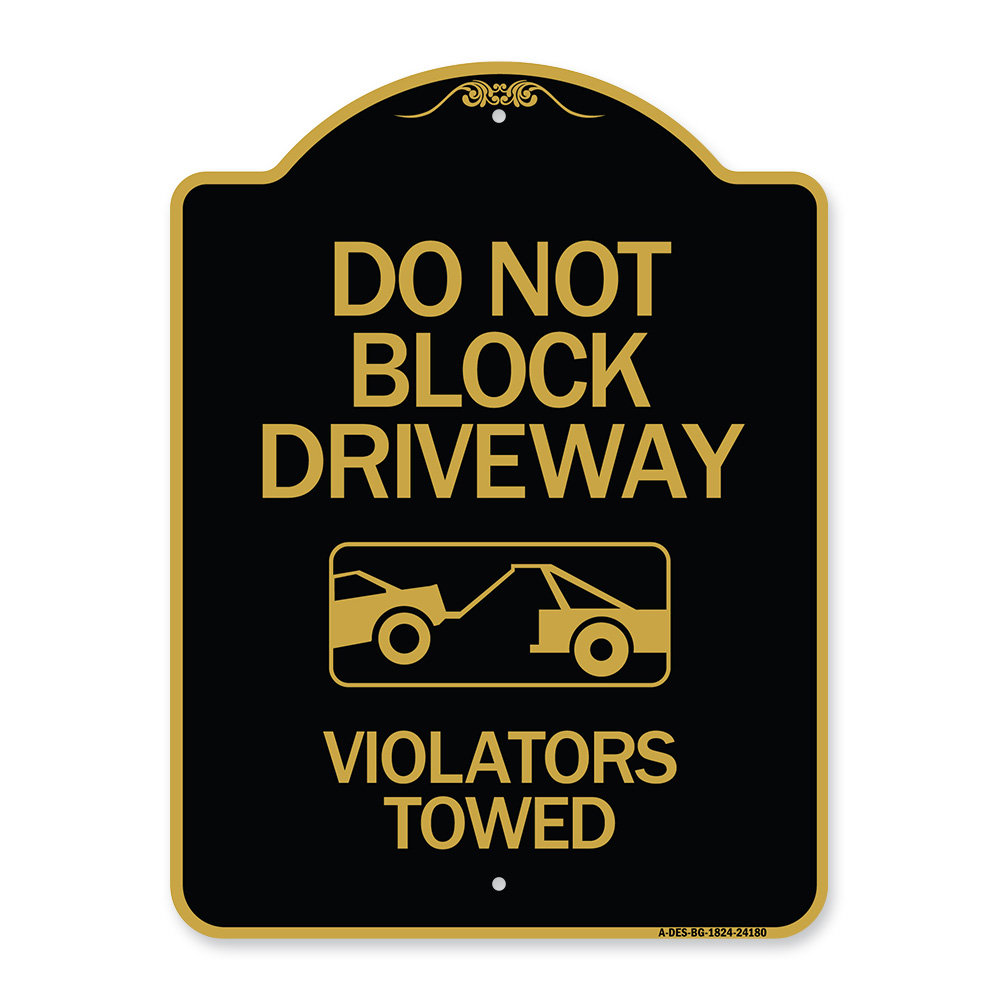 Signmission Designer Series Sign - Do Not Block Driveway - Violators ...