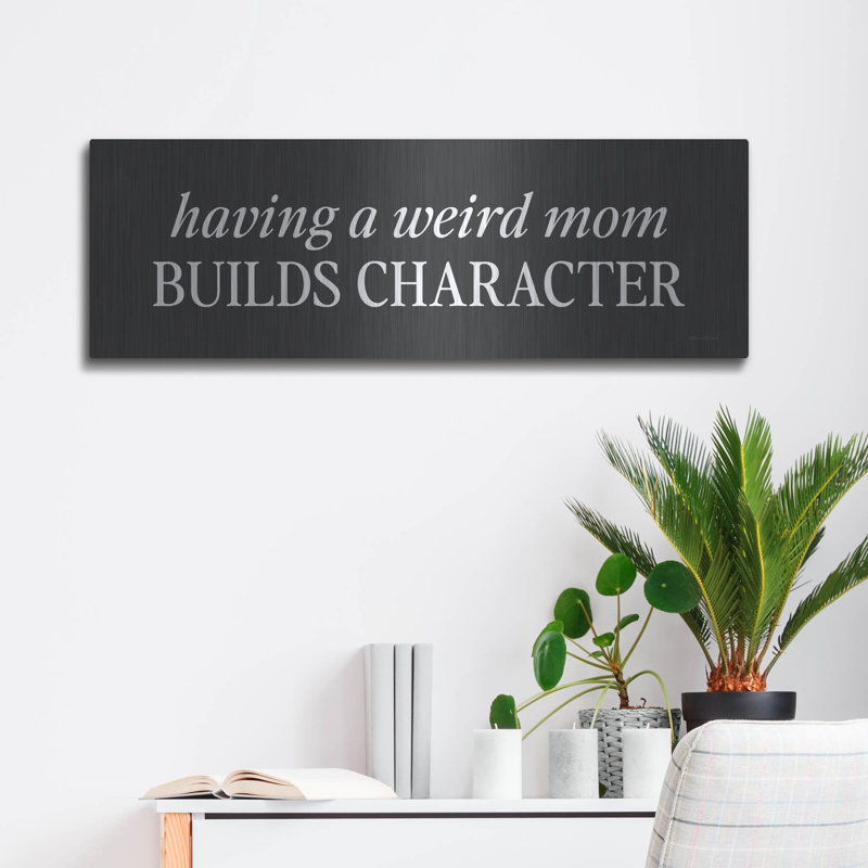  «Have A Weird Mom», art mural en métal à lettres et doublées, 36 po x 12 po, H 12 po x l 36 po