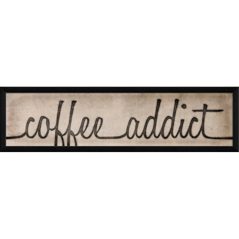 « coffee addict sign », art textuel encadré