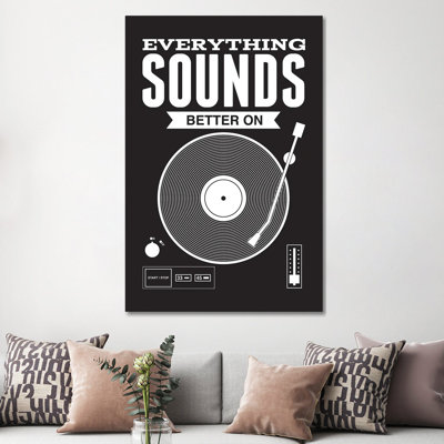 Everything Sounds Better On Vinyl - Black - Wrapped Canvas Graphic Art