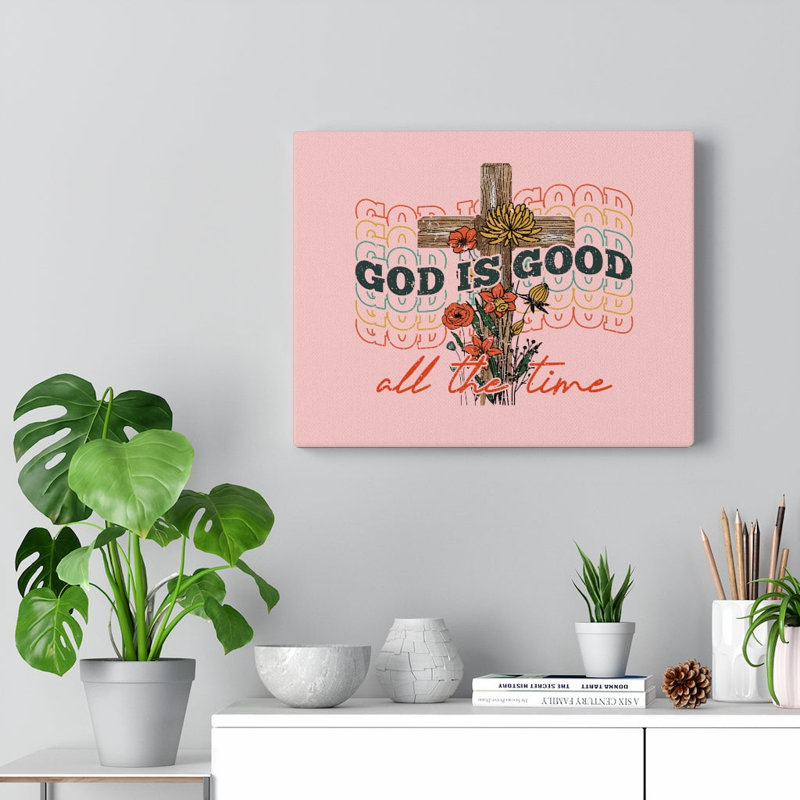 God Is Good - Wrapped Canvas Print