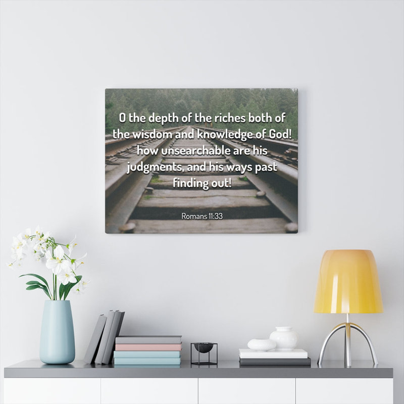 Wisdom And Knowledge Romans 11:33 - Wrapped Canvas Print, 30cm H x 41cm W
