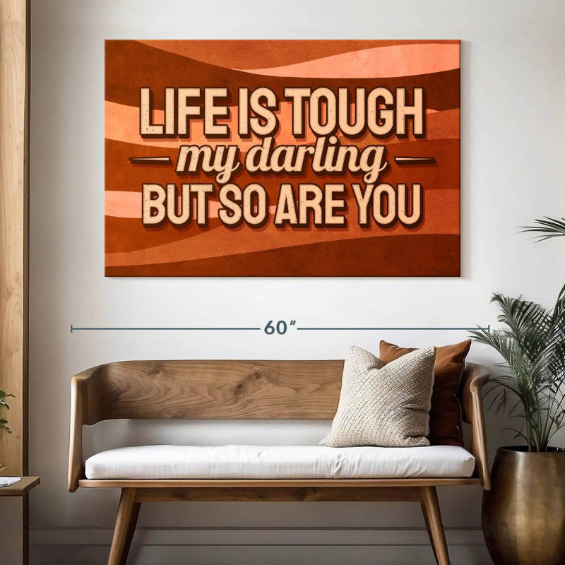Tergel Life Is Tough, typographie, H 34 po x l 51 po