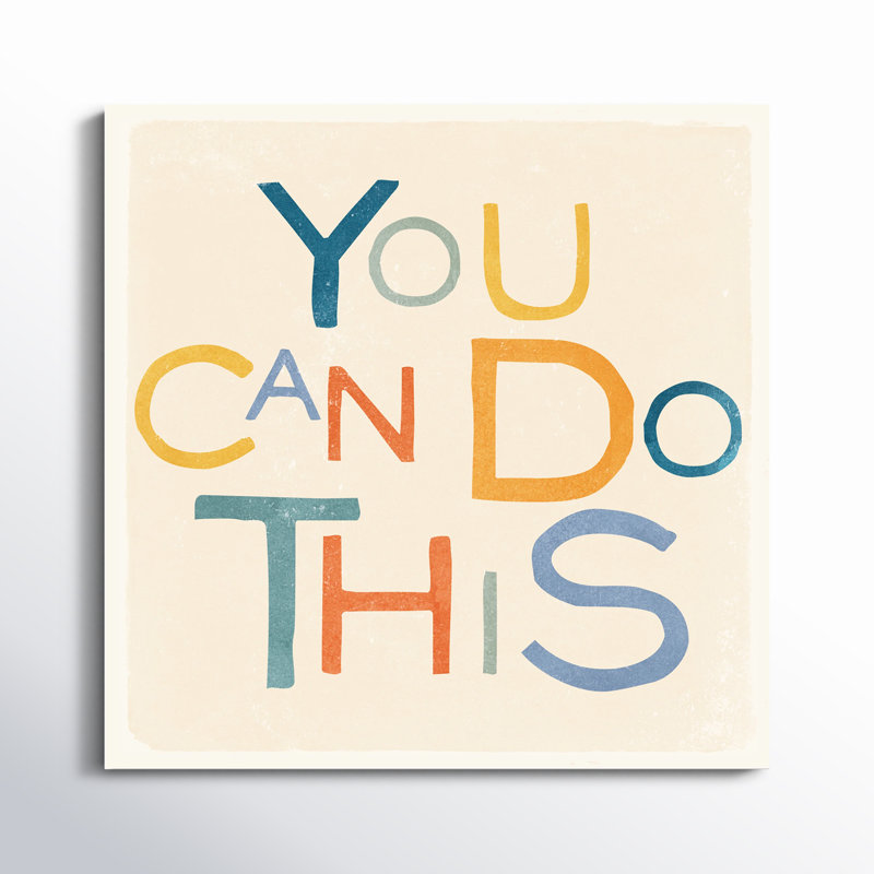 «Typographie and Quotes You Can Do This», impression textuelle sur toile, H 40 po x l 40 po, Toile tendue, Sans cadre