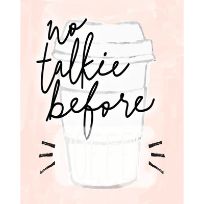 Notalkie Befocoffee - Painting Print