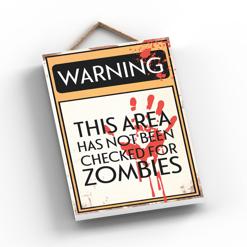 Warning Zombies - Print on MDF