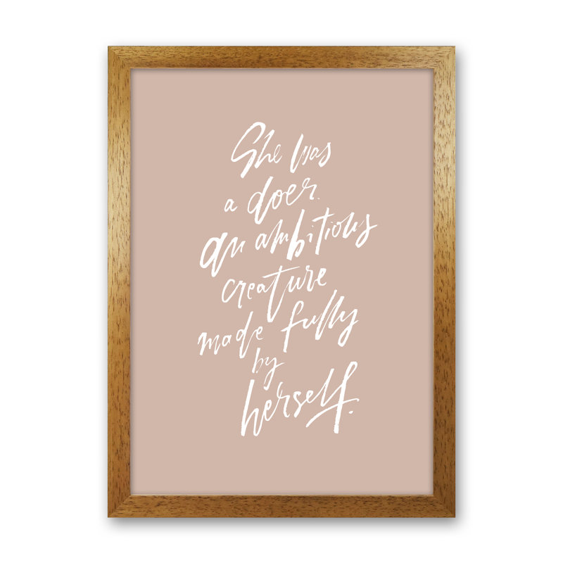She Was A Doer - Print, 46cm H x 34cm W x 3cm D, Oak Frame