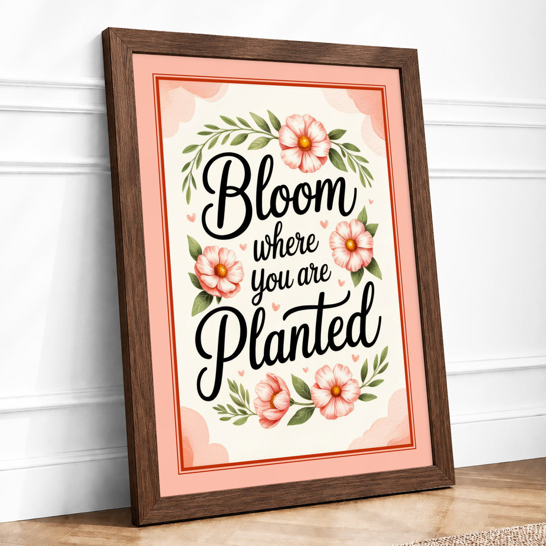 Bloom Where Planted Botanical - Framed Print
