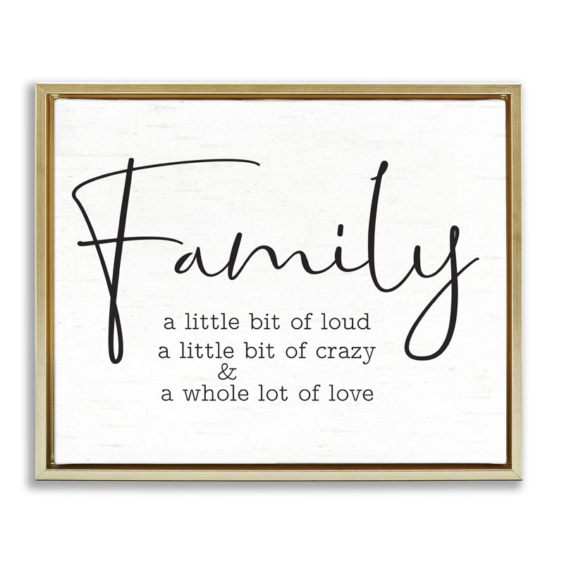 «Loud Crazy Love Family», art mural encadré sur toile flottante par lettré et doublé, Cadre flottant métallique doré