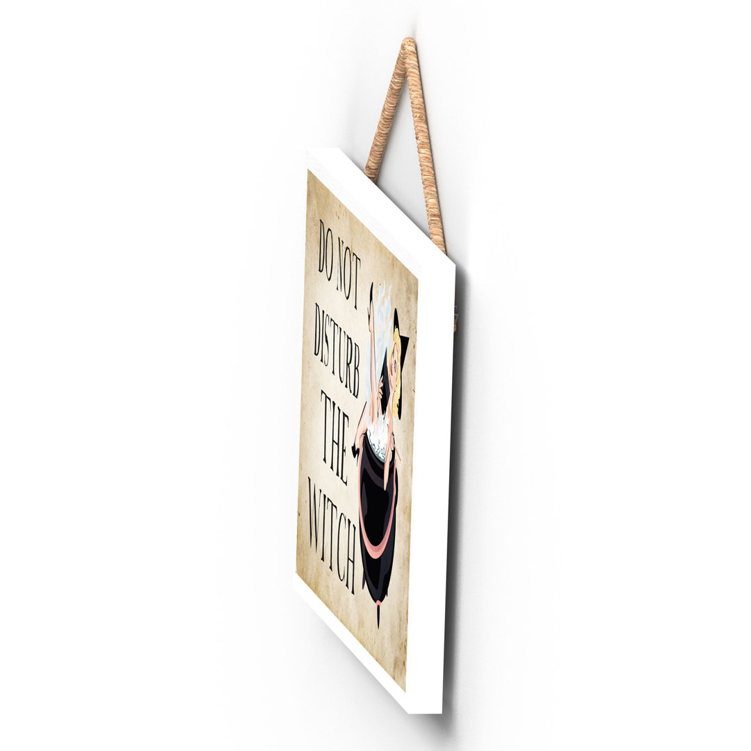 Do Not Disturb The Witch Humour Wooden Plaque Vivid Squid Wholesale Wall Decor