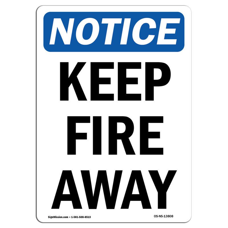 Panneau «Keep Fire Away»