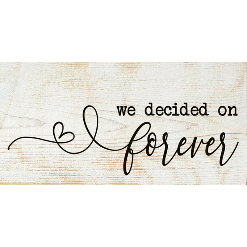" We Decided On Forever ", Chestnut/White